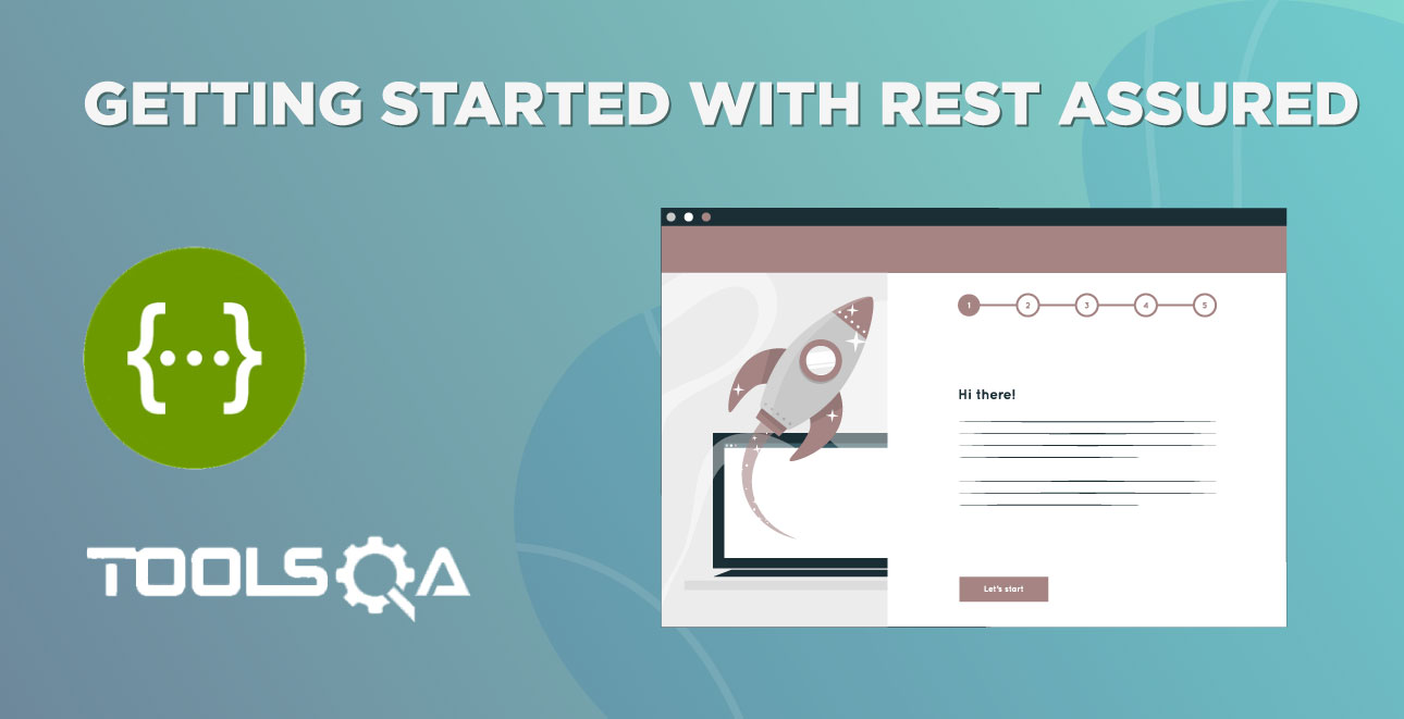 Get started with API testing using Rest Assured